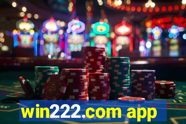 win222.com app